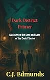Dark District Primer by C.J. Edmunds
