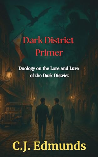 Dark District Primer: Duology on the Lore and Lure of the Dark District (Kindle Edition)