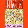 Just Watch Me