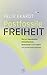 Postfossile Freiheit: Warum...