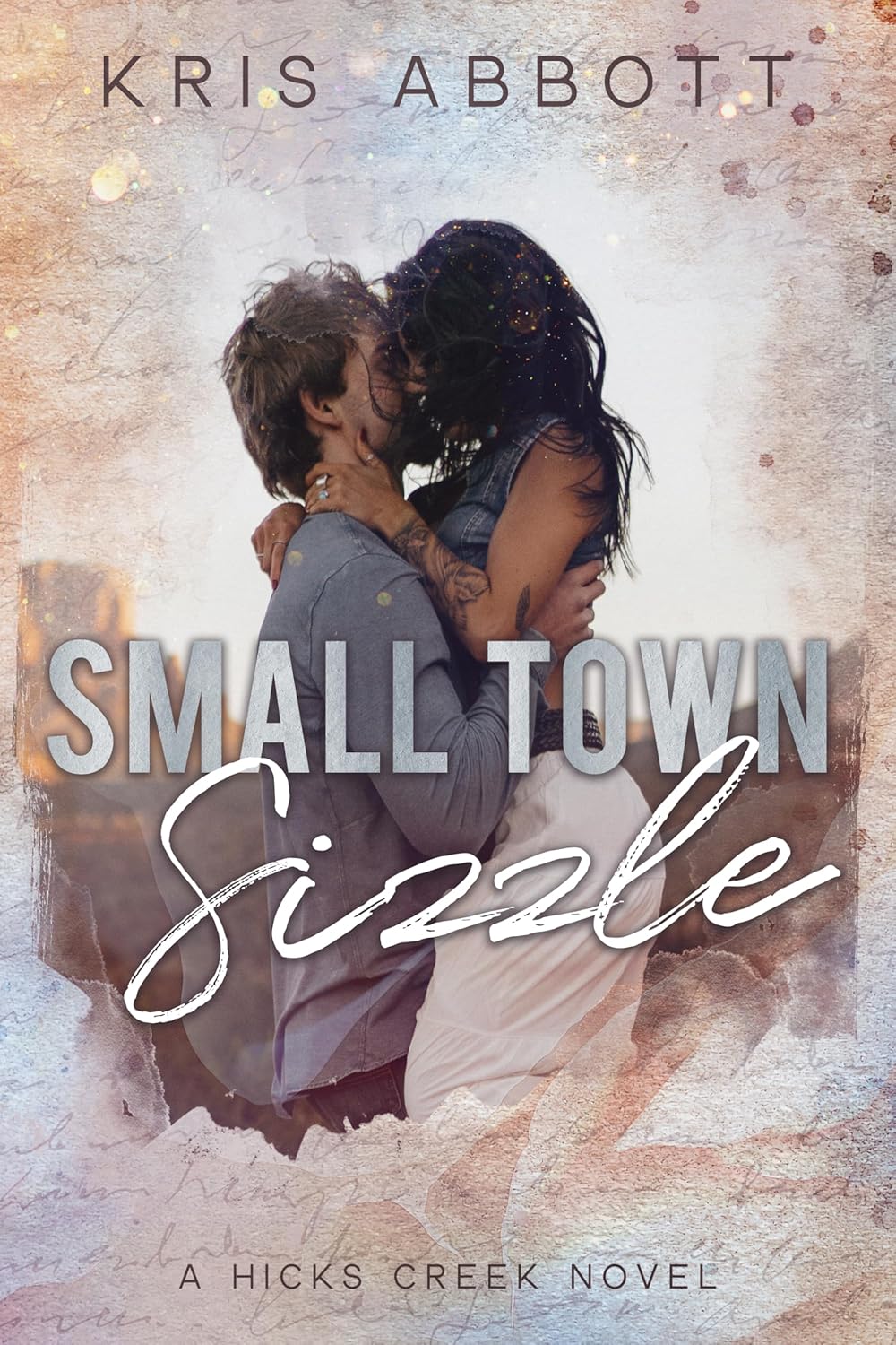 Small Town Sizzle (Hicks Creek #3)