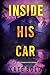 Inside His Car (A Lucy Crimson Suspense Thriller—Book Four)