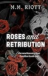 Roses and Retribu...