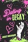 Dating in Decay