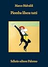 Piomba libera tutti