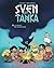 Sven et Tanka - Tome 2 - Le...