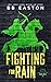 Fighting for Rain (The Rain Trilogy, #2)