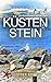KÜSTENSTEIN: Ostseekrimi - Weihnachtskrimi - Inselkrimi (Die Kommissarin auf der Insel 14) (German Edition)