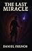 The Last Miracle