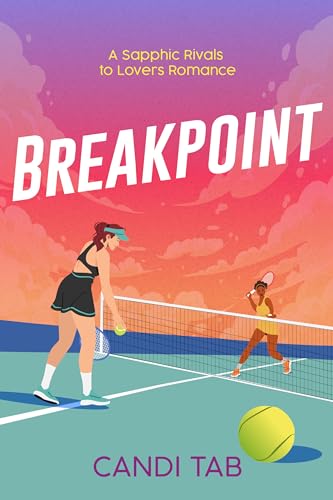 Breakpoint: A Sapphic Rivals to Lovers Romance (Kindle Edition)