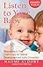 Listen to Your Baby: Respon...