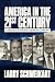 America in the 21st Century by Larry Schweikart
