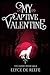 My Captive Valentine (The R...