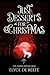 Just Desserts for Christmas...