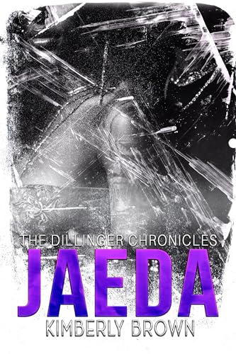 Jaeda (The Dillinger Chronicles Book 4)
