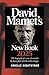David Mamet's New Book 2025: The Biography of a Man Who Unveils the Power Plays, and the Media Mirage