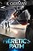 Heretic's Path: A Science Fiction Adventure (Shadow Host)