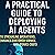 A Practical Guide to Deploy...
