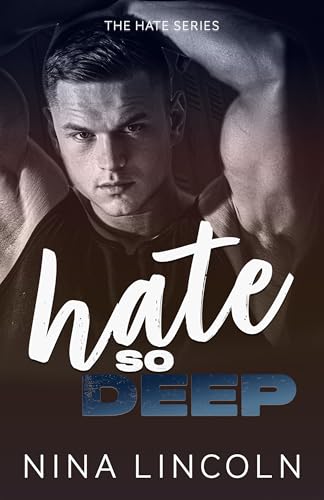 Hate So Deep (The Hate Series #4)