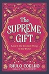 The Supreme Gift:...