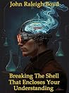 Breaking the Shel...