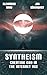 Syntheism: Creating god in ...