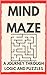 Mind Maze: A Journey Through Logic and Puzzles