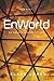 EnWorld: An Encapsulated Future