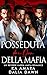 Posseduta dai Don della Mafia by K.A. Amara