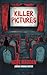 Killer Pictures