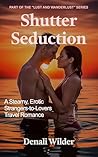 Shutter Seduction...