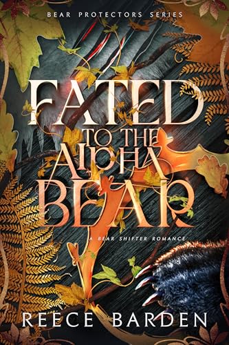 Fated to the Alpha Bear (Bear Protector #2)