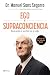 Ego y Supraconciencia: Buscando el sentido de la vida (No Ficción) (Spanish Edition)