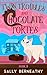 Twin Troubles and Chocolate Tortes (Death by Chocolate #9)