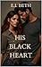 HIS BLACK HEART (THE BLACK ...