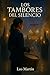 Los tambores del silencio