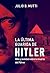 La última guarida de Hitler...