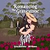 Romancing the Gra...