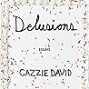 Delusions: Of Gra...