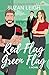Red Flag Green Flag (a spicy romcom)