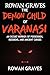 The Demon Child of Varanasi...