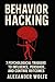 Behavior Hacking by Alexander Wolfe