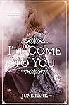I'll Come to You