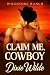 Claim Me, Cowboy (Wildstone...