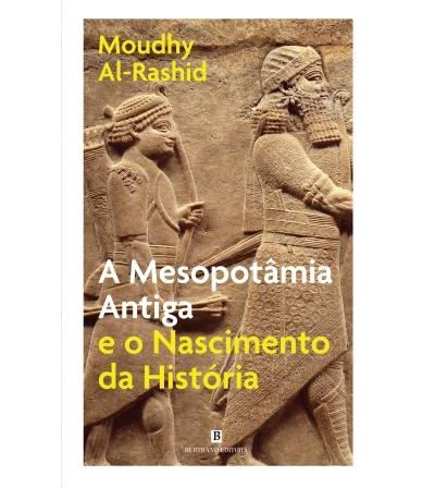 A Mesopotâmia Antiga e o Nascimento da História