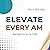 Elevate Every AM: The Ultim...