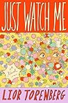 Just Watch Me