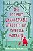 The Utterly Unacceptable Atrocity of Isabelle Marsden: A Novel