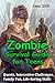 Zombie Survival Guide for Teens by Jana Still