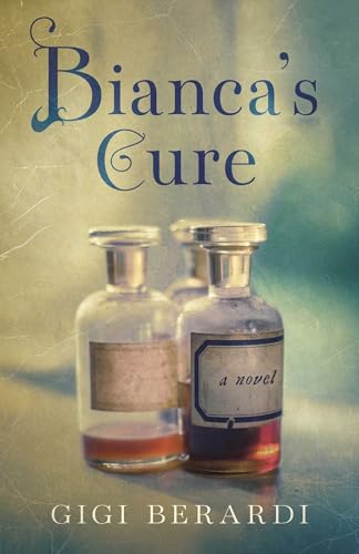 Bianca's Cure: A Novel (Paperback)